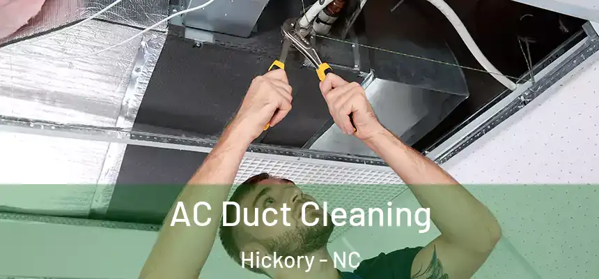  AC Duct Cleaning Hickory - NC